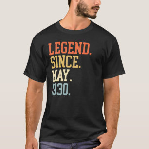 Legend Since May 1930 For Men Women May 1930 T-Shirt