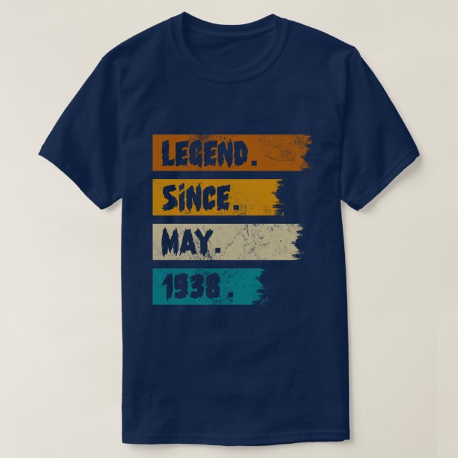 Legend Since may 1938  T-Shirt (Design Front)