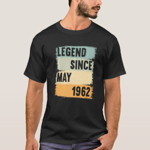 Legend Since May 1962 60 Years 60s 60 Birthday T-Shirt