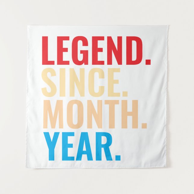 Legend since month year custom birthday tapestry (Front)