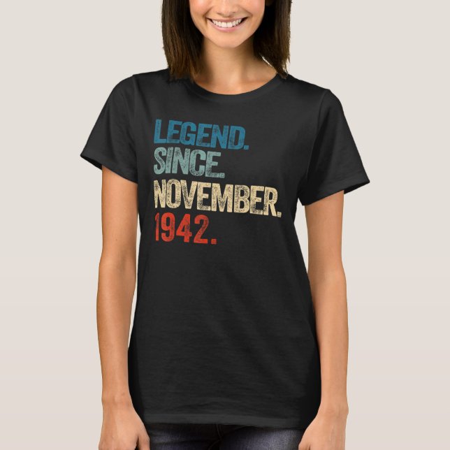 Legend Since November 1942 80 Year Old 80th Birthd T-Shirt (Front)