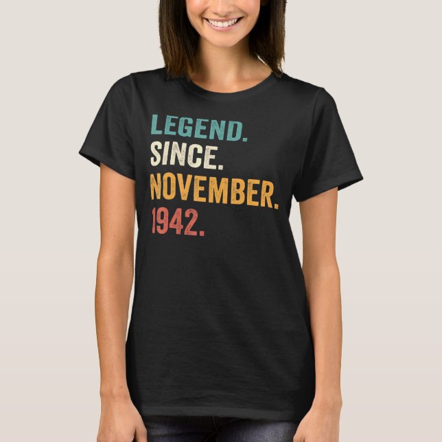 Legend Since November 1942 80th Birthday  80 Years T-Shirt (Front)