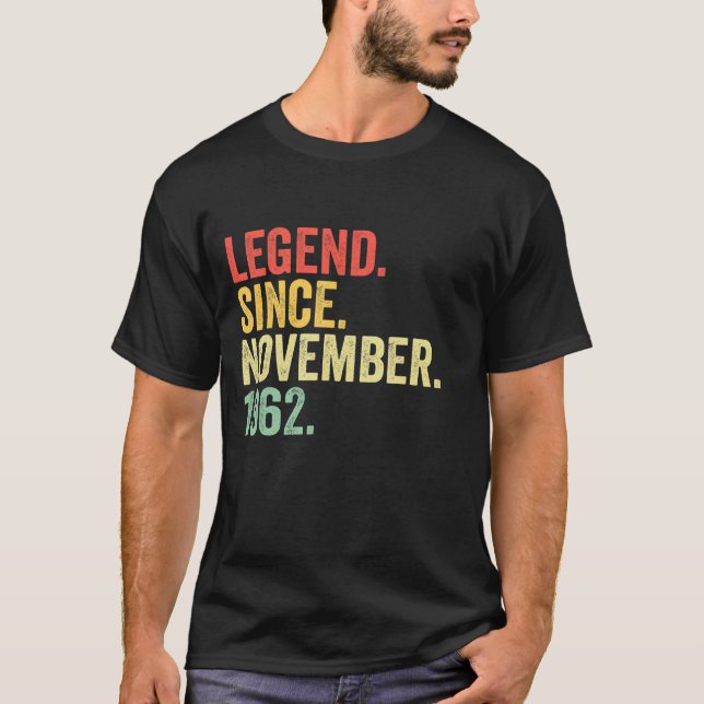 Legend Since November 1962 60 Years Old  60th Birt T-Shirt (Front)