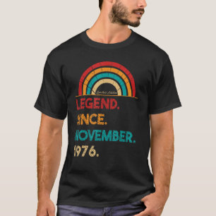 Legend Since November 1976 46th Birthday Born In T-Shirt