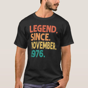 Legend Since November 1976 46th Birthday Retro 46 T-Shirt