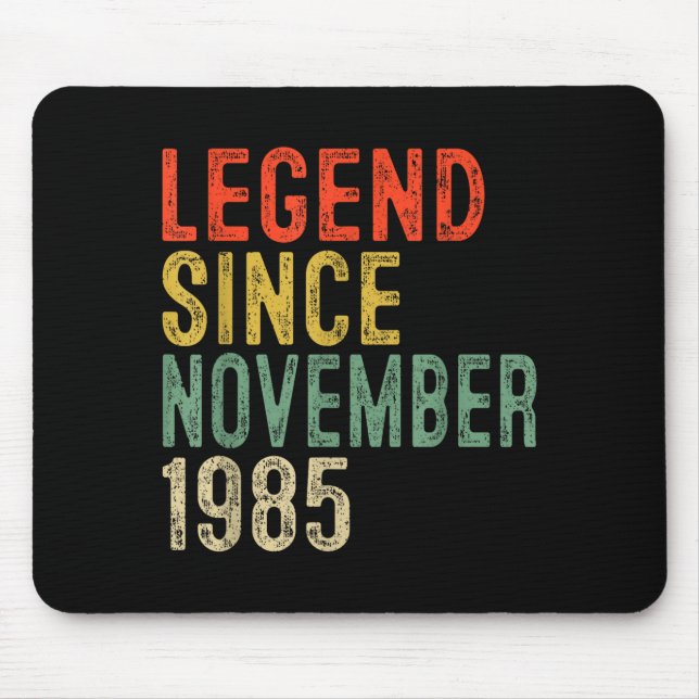 Legend Since November 1985 40th Birthday 40 Year O Mouse Pad (Front)