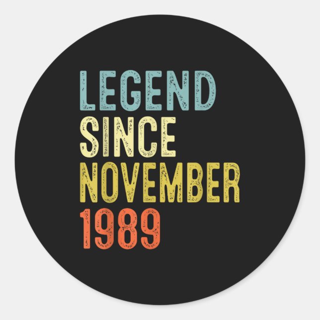 Legend Since November 1989 36th Birthday 36 Year O Classic Round Sticker (Front)