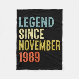 Legend Since November 1989 36th Birthday 36 Year O Fleece Blanket