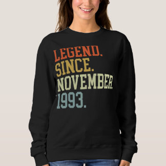 Legend Since November 1993 For Men Women November Sweatshirt