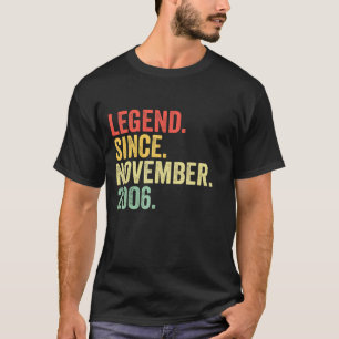 Legend Since November 2006 16th Birthday 16 Years T-Shirt