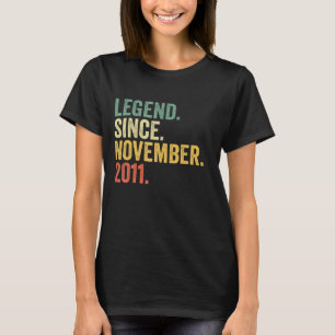 Legend Since November 2011 11th Birthday 11 Years T-Shirt