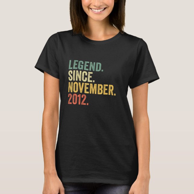 Legend Since November 2012 10th Birthday  10 Years T-Shirt (Front)