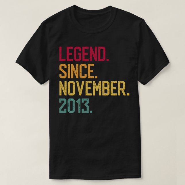 Legend Since November 2013 9th Birthday Gift 9 Yea T-Shirt (Design Front)