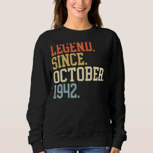 Legend Since October 1942 For Men Women October 19 Sweatshirt