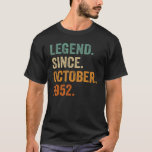 Legend Since October 1952 70th Birthday  70 Years  T-Shirt<br><div class="desc">Legend Since October 1952 70th Birthday  70 Years Old.</div>