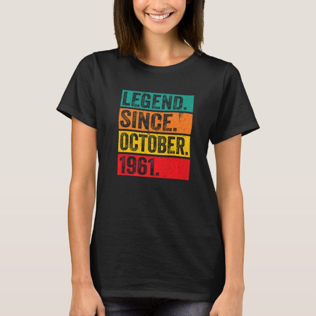 Legend Since October 1961 61st Birthday Retro 61 Y T-Shirt (Front)