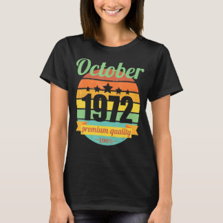 Legend Since October 1972 50 Years 50s 50 Birthday T-Shirt