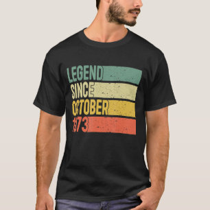 Legend Since October 1973 49 Years Old 49th Birthd T-Shirt
