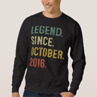 Legend Since October 2016 6th Birthday 6 Years Old Sweatshirt