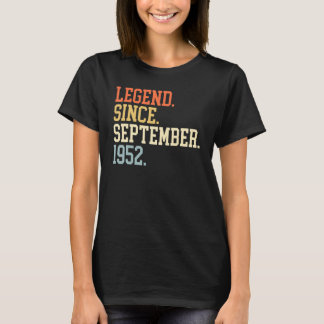 Legend Since September 1952 For Men Women Septembe T-Shirt