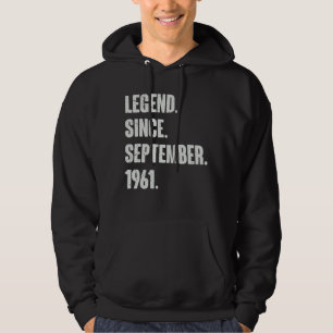 Legend Since September 1961 61 Year Old 61st Bir Hoodie