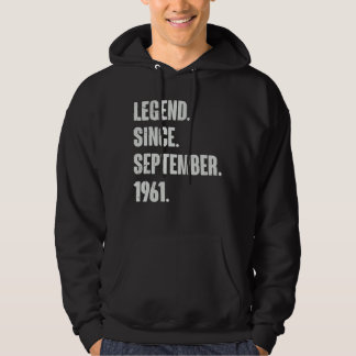Legend Since September 1961   61 Year Old 61st Bir Hoodie