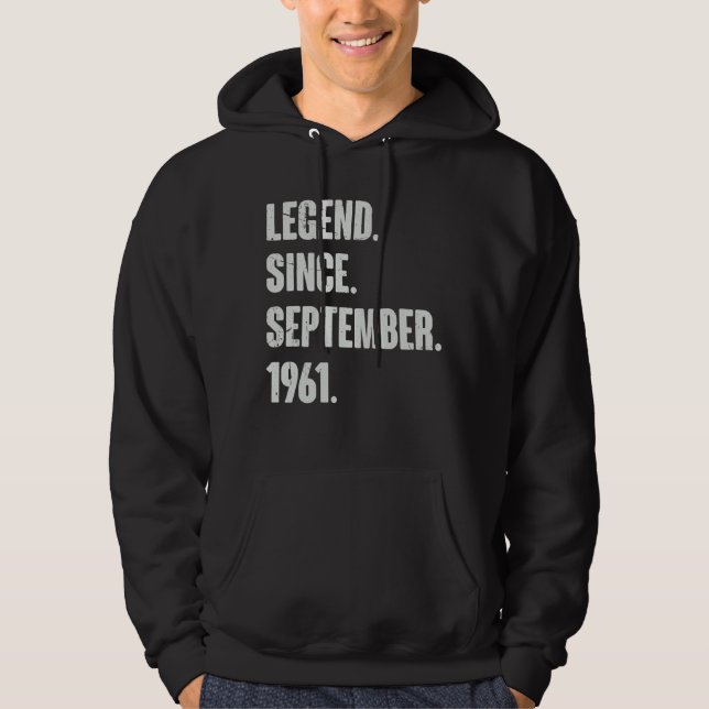 Legend Since September 1961   61 Year Old 61st Bir Hoodie (Front)