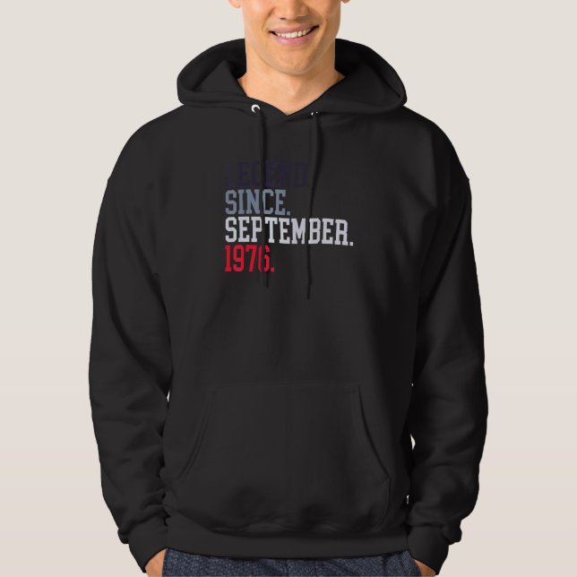 Legend Since September 1976 For Men Women Septembe Hoodie (Front)