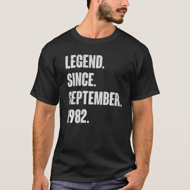 Legend Since September 1982  40 Year Old 40th Birt T-Shirt (Front)