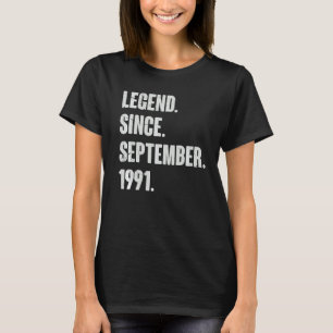 Legend Since September 1991  31 Year Old 31st Birt T-Shirt