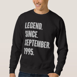 Legend Since September 1995 27 Year Old 27th Birt Sweatshirt