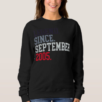 Legend Since September 2005 For Men Women Septembe Sweatshirt