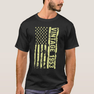 Legend Vintage Us Flag Since 1953 For Men Women 19 T-Shirt