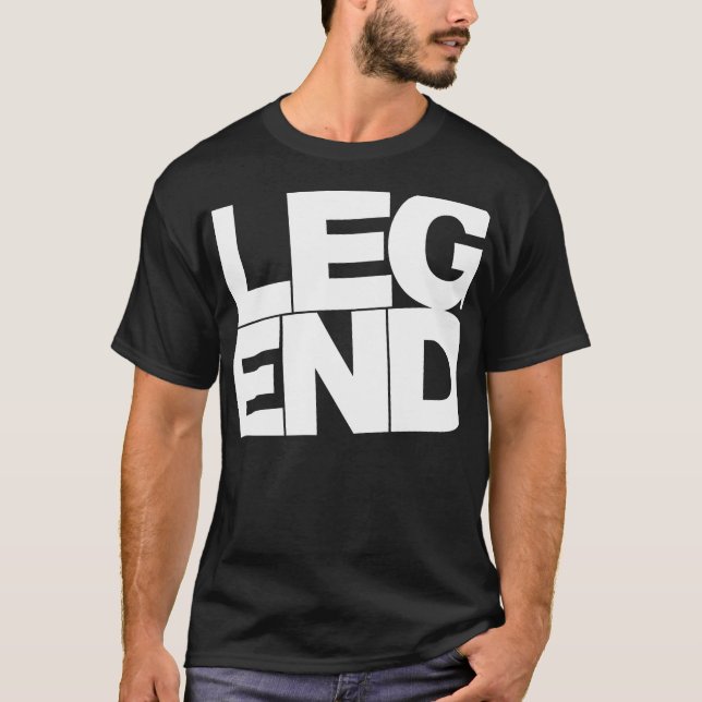 Legend (white text) T-Shirt (Front)