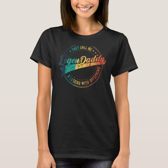 Legendaddy A Legend With Offspring For Your Father T-Shirt (Front)