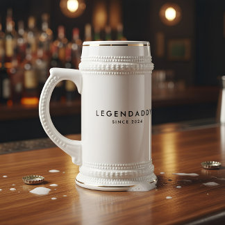 Legendaddy since for Legendary Dads minimalist Beer Stein