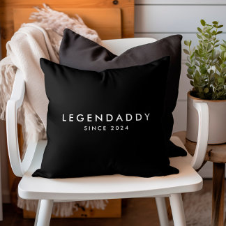 Legendaddy since for Legendary Dads minimalist Throw Pillow