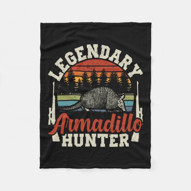 Legendary Armadillo Hunter Hunting Gift  Fleece Blanket (Front)