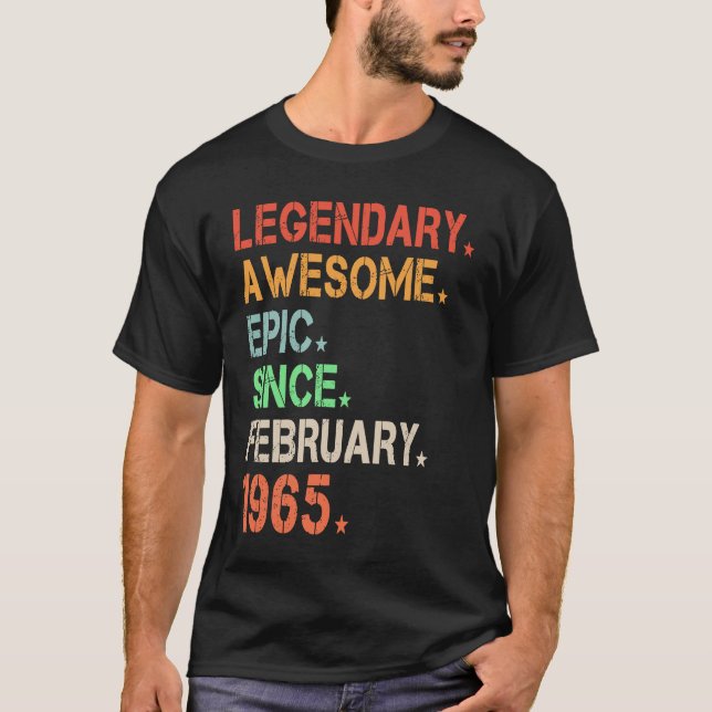 Legendary Awesome Epic Since February 1965 Retro B T-Shirt (Front)