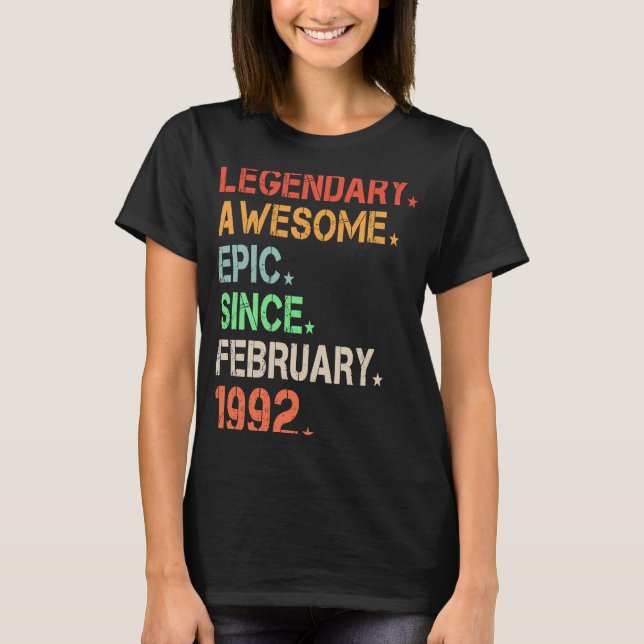 Legendary Awesome Epic Since February 1992 Retro B T-Shirt (Front)