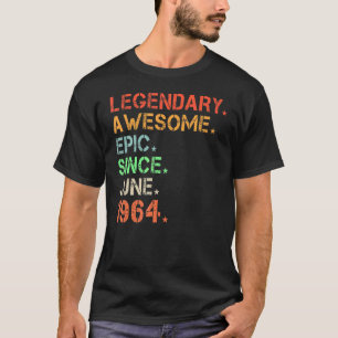 Legendary Awesome Epic Since June 1964 Retro Birth T-Shirt