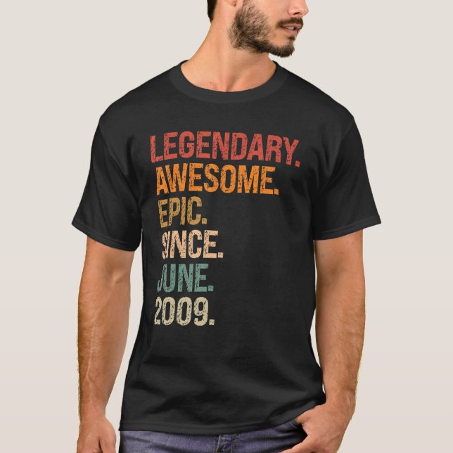 Legendary Awesome Epic Since June 2009 13th Birthd T-Shirt (Front)