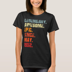 Legendary Awesome Epic Since May 1952 Vintage Birt T-Shirt
