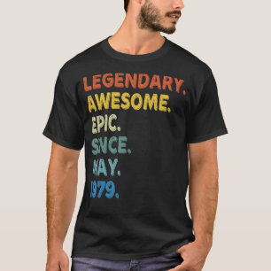 Legendary Awesome Epic Since May 1979 Birthday Vin T-Shirt