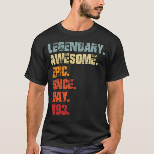 Legendary Awesome Epic Since May 1993 Vintage Birt T-Shirt