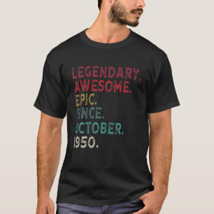 Legendary Awesome Epic Since October 1950 71St Bir T-Shirt