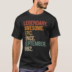 Legendary Awesome Epic Since September 1962 Retro T-Shirt