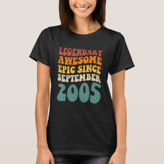 Legendary Awesome Epic Since September 2005 Retro T-Shirt