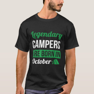 Legendary Campers Are Born In October Gift Camping T-Shirt