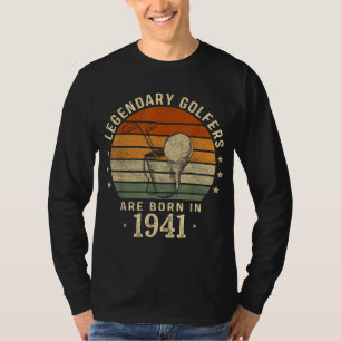 Legendary Golfers Are Born In 1941 81st Birthday G T-Shirt